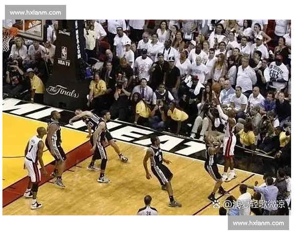 热火对决马刺总决赛第六场高清回放经典时刻全纪录震撼逆转与传奇瞬间解析